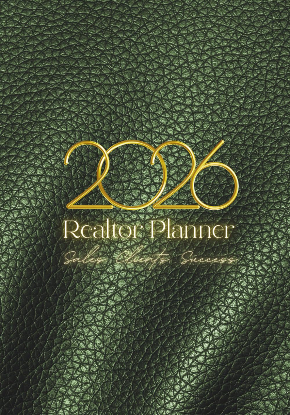 Realtor Planner 2026 | Real Estate Sales & Client Organizer | Daily Agenda for Realtors - Emerald Edition: Daily Sales Tracker, CRM for Clients, Marketing Tasks, Yearly Goals & Motivation